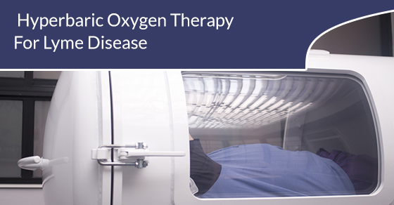 Hyperbaric Oxygen Therapy For Lyme Disease